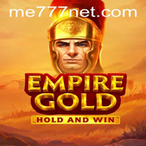 EmpireGold: A Thrilling New Adventure with ME777